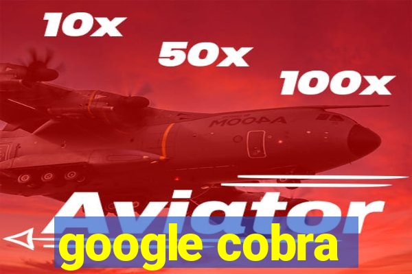 google cobra